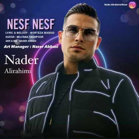 Nader Alirahimi Nesf Nesf